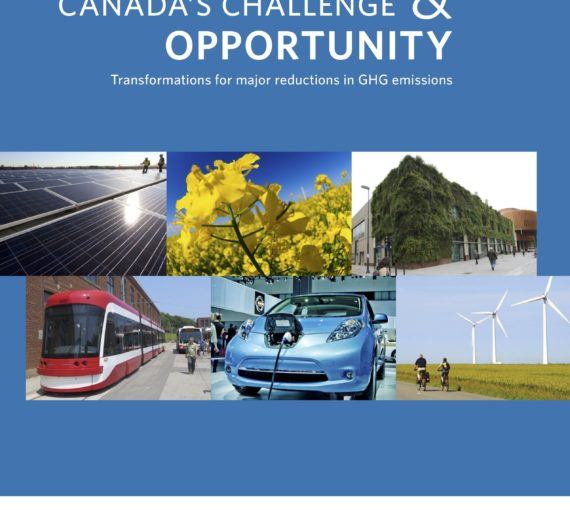 EXECUTIVE SUMMARY — Canada’s Challenge and Opportunity: Transformations for Major Reductions in GHG Emissions cover