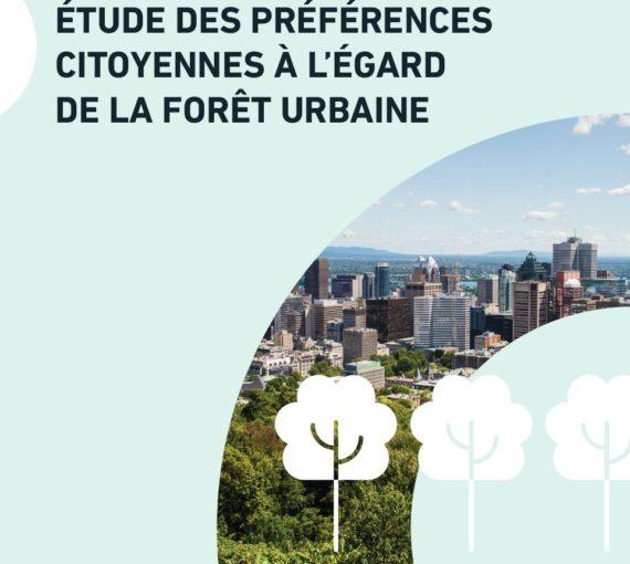 Verdir Montréal pour augmenter la résilience et l’équité : étude des préférences citoyennes à l’égard de la forêt urbaine